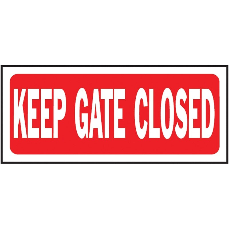 Hy-Ko 23008 Fence Sign, Rectangular, KEEP GATE CLOSED, White Legend, Red Background, Plastic (Pack of 5)