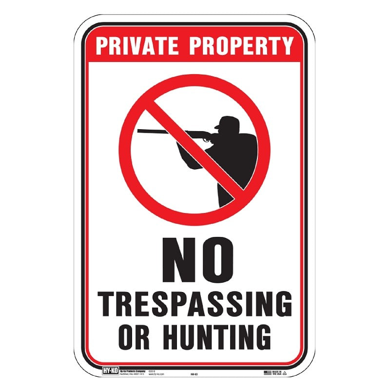 Hy-Ko HW-83 Sign, Private Property NO TRESPASSING or Hunting, Aluminum, 18 in H x 12 in W Dimensions