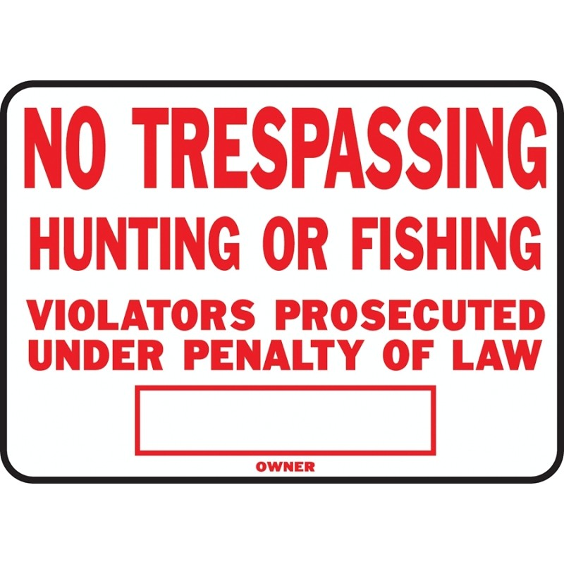 Hy-Ko SS-5 Identification Sign, Rectangular, NO TRESPASSING HUNTING OR FISHING VIOLATORS PROSECUTED UNDER PENALTY OF LAW (Pack of 12)