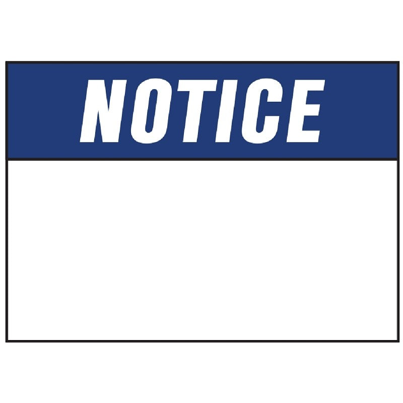 Hy-Ko 580 Sign, NOTICE, Blue Legend, White Background, Polyethylene, 14 in L x 10 in W Dimensions (Pack of 5)