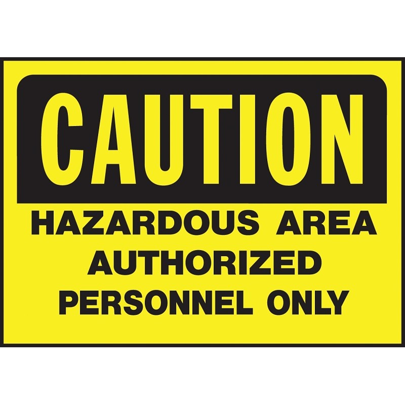 Hy-Ko 557 Caution Sign, Rectangular, HAZARDOUS AREA AOTHORIZED PERSONNEL ONLY, Black Legend, Yellow Background (Pack of 5)